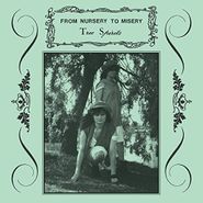 From Nursery To Misery, Tree Spirits (LP)