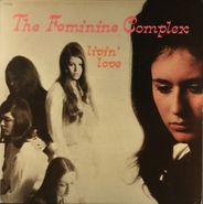The Feminine Complex, Livin' Love [2001 Issue] (LP)