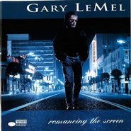 Gary LeMel, Romancing the Screen (CD)