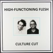 High-Functioning Flesh, Culture Cut [Transparent Gray Vinyl] (LP)