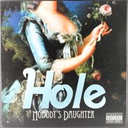Hole, Nobody's Daughter [2010 Out of Print] (LP)