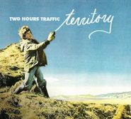 Two Hours Traffic, Territory (CD)