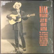 Hank Williams, Just Me And My Guitar (LP)
