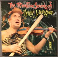 Henny Youngman, The Primitive Sounds Of Henny Youngman (LP)