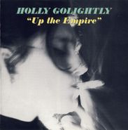 Holly Golightly, Up The Empire [2009 UK Issue] (LP)