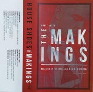 House Shoes, The Makings (Cassette)