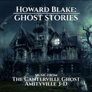 Howard Blake, Ghost Stories (Music From The Canterville Ghost And Amityville 3-D) [Limited Edition] [Score] (CD)