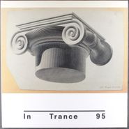 In Trance 95, Cities Of Steel And Neon [2011 #'d 52/999 (LP)