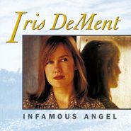 Iris DeMent, Infamous Angel (CD)