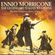 Ennio Morricone, Legendary Italian Westerns: The Film Composers Series, Volume II (CD)