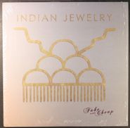 Indian Jewelry, Fake And Cheap (LP)