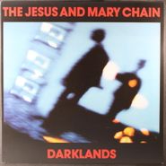 The Jesus And Mary Chain, Darklands [2010 Reissue 180 Gram] (LP)