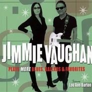 Jimmie Vaughan, Plays More Blues Ballads & Favorites (CD)