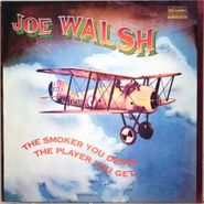 Joe Walsh, The Smoker You Drink, The Player You Get [2017 Analog Prod] (LP)