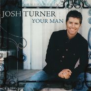 Josh Turner, Your Man (CD)