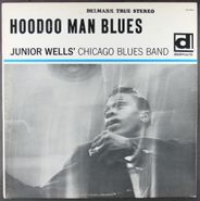 Junior Wells' Chicago Blues Band, Hoodoo Man Blues [1965 US Stereo Pressing] (LP)