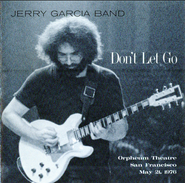 Jerry Garcia Band, Don't Let Go (Orpheum Theatre, San Francisco, May 21, 1976) (CD)