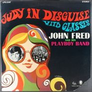 John Fred & His Playboy Band, Judy In Disguise, With Glasses (LP)
