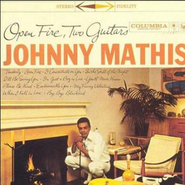 Johnny Mathis, Open Fire, Two Guitars (CD)