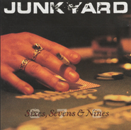 Junkyard, Sixes, Sevens & Nines (CD)