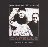 Kitchens of Distinction, Capsule - The Best Of Kod: 1988-94 (CD)
