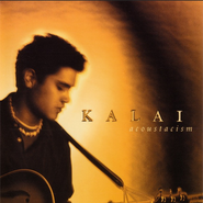 Kalai, Acoustacism (CD)