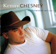 Kenny Chesney, Everywhere We Go (CD)
