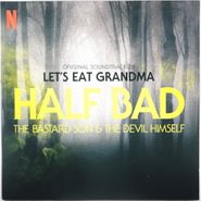 Let's Eat Grandma, Half Bad: The Bastard Son & The Devil Himself [OST] [Red Vinyl] (LP)
