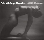 L.V. Johnson, We Belong Together [Remastered European Issue] (LP)