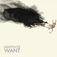 Lightouts, Want (CD)