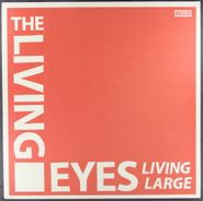 Living Eyes, Living Large [UK Clear Vinyl] (LP)