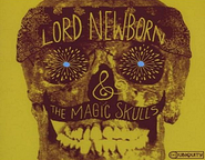 Lord Newborn & The Magic Skulls, Lord Newborn & The Magic Skulls (CD)