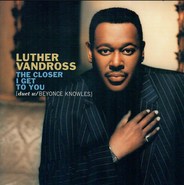 Luther Vandross, The Closer I Get To You (CD)