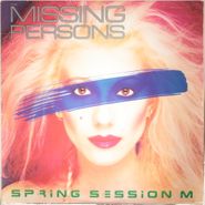 Missing Persons, Spring Session M [1982 Issue] (LP)