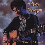 Hilary Morgan, Follow Your Dreams (CD)