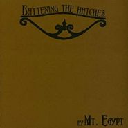 Mt. Egypt, Battening The Hatches (CD)