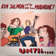 Kim Salmon, Until.... [Spanish Issue EP] (12")