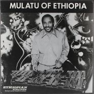 Mulatu Astatke, Mulatu Of Ethiopia [180 Gram Vinyl] (LP)