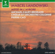Marcel Landowski, Messe de L'Aurore (CD)