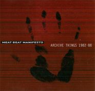Meat Beat Manifesto, Archive Things 1982-88 / Purged (CD)