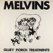 Melvins, Gluey Porch Treatments [Original Issue] (LP)