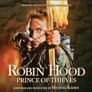 Michael Kamen, Robin Hood: Prince Of Thieves (Original Motion Picture Soundtrack) [Score] (CD)