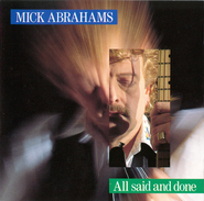 Mick Abrahams, All Said & Done (CD)