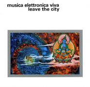 Musica Elettronica Viva, Leave The City (CD)