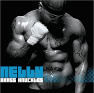 Nelly, Brass Knuckles (CD)