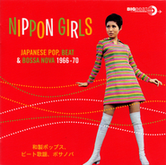 Various Artists, Nippon Girls: Japanese Pop, Beat & Bossa Nova 1966-70