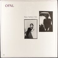 Opal, Happy Nightmare Baby [1987 SST US Pressing] (LP)