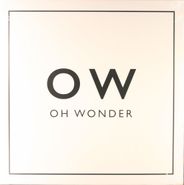 Oh Wonder, Oh Wonder [Sealed White Vinyl] (LP)