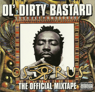 Ol' Dirty Bastard, The Osirus Mixtape (CD)