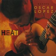 Oscar Lopez, Heat (CD)